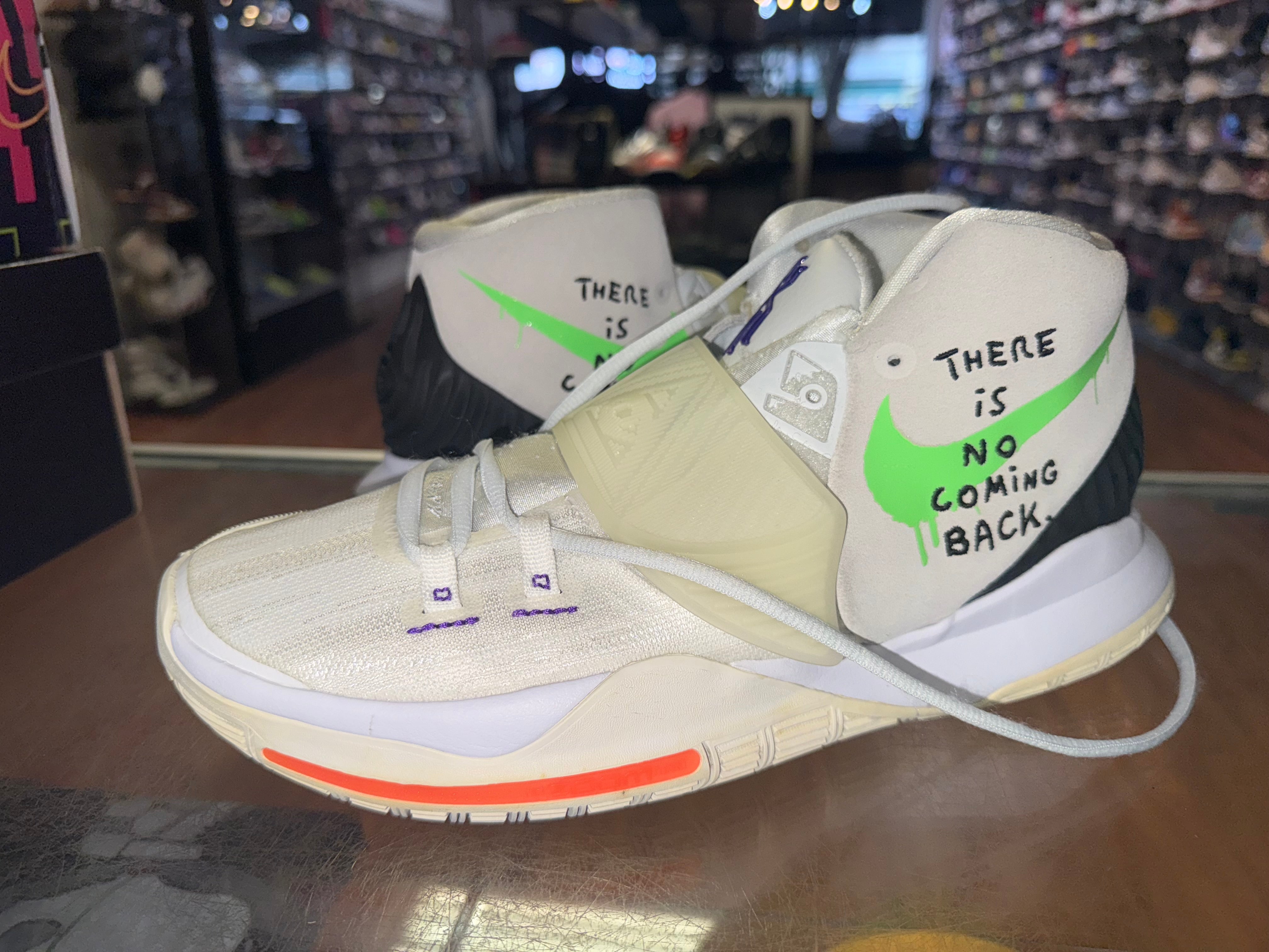 Size 10 Kyrie 6 "There is No Coming Back"